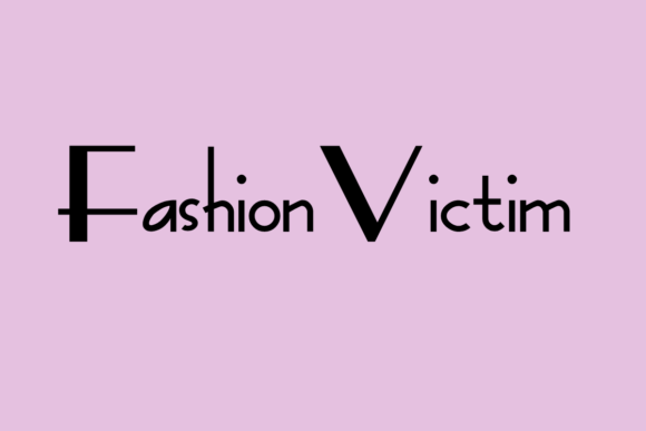 Fashion Victim: A Modern Sans Serif Font Review