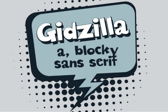 Gidzilla: A Bold Sans Serif Font for Crafters