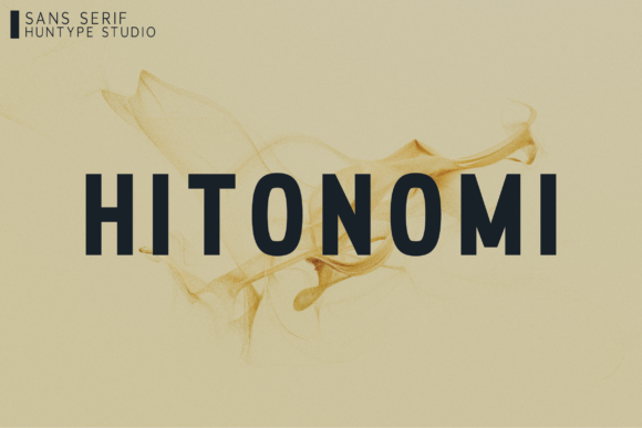 Hitonomi: The Ultimate Sans Serif for Campaigns